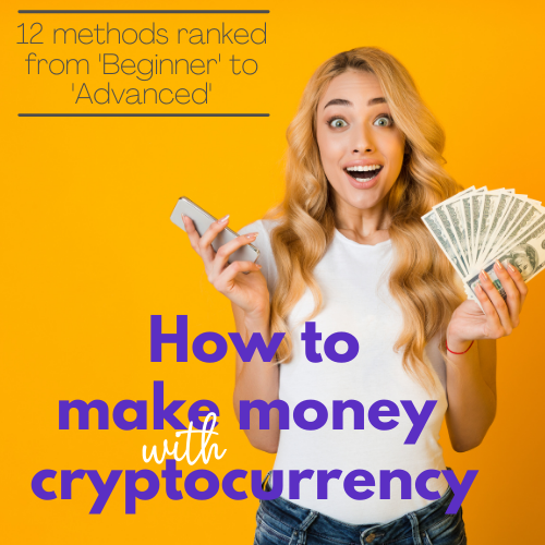 How to make money with cryptocurrency The Live Life Project